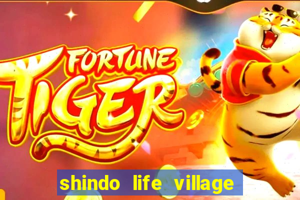 shindo life village blaze private server codes